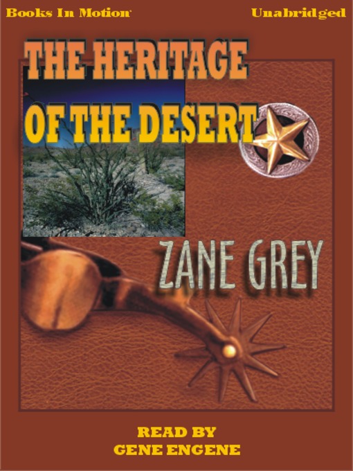 Title details for The Heritage of the Desert by Zane Grey - Available